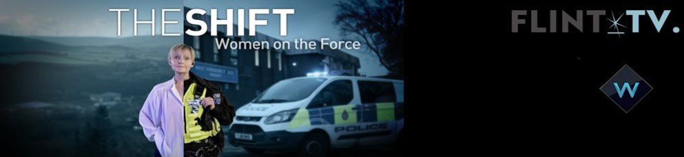 The Shift: Women on The Force – 8 X 60’ for UKTV